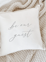 Be Our Guest Pillow